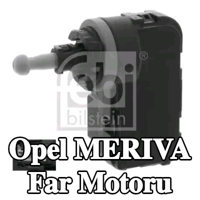 FEBI BILSTEIN Far motoru — 2003 Opel Meriva