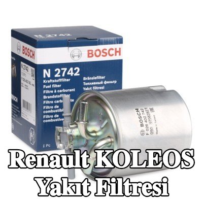 BOSCH Yakıt filtresi — Renault Koleos