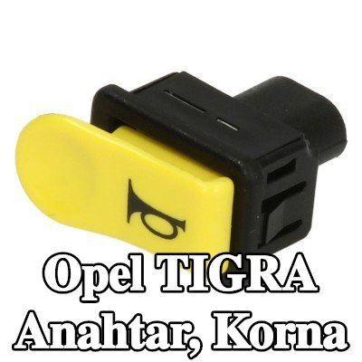 RMS Anahtar, korna — Opel Tigra