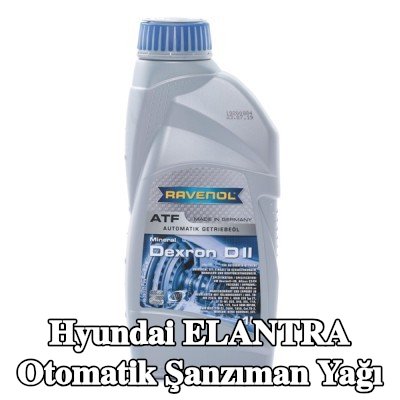 RAVENOL Otomatik şanzıman yağı ATF, Dexron D II — Hyundai Elantra