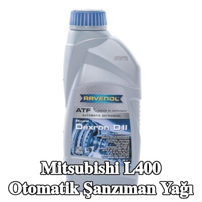 RAVENOL Otomatik şanzıman yağı ATF, Dexron D II — 2002 Mitsubishi L400