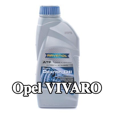 RAVENOL سائل ناقل الحركة الأوتوماتيكي ATF, Dexron D II — 2002 Opel Vivaro