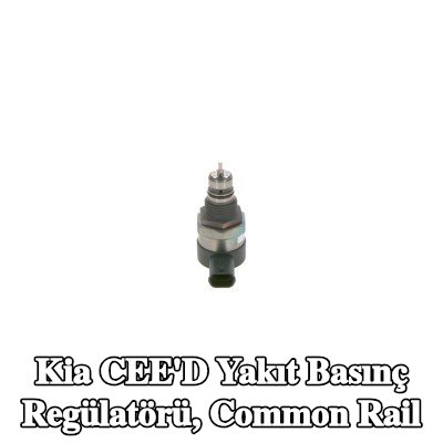 BOSCH Yakıt basınç regülatörü, common rail — Kia Cee'd
