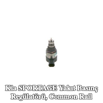 BOSCH Yakıt basınç regülatörü, common rail — Kia Sportage