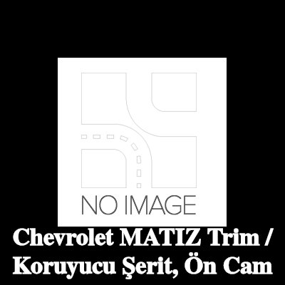 SAINT-GOBAIN Trim / Koruyucu Şerit, ön cam — Chevrolet Matiz