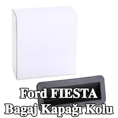 BLIC Bagaj kapağı kolu — 2002 Ford Fiesta