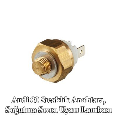 HELLA Sıcaklık Anahtarı, soğutma sıvısı uyarı lambası — Audi 80