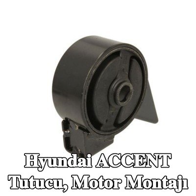 YAMATO Tutucu, motor montajı Ön — Hyundai Accent