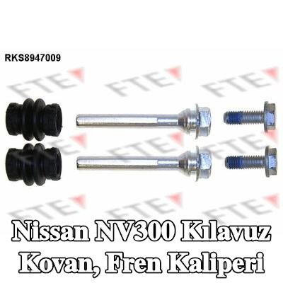 FTE Kılavuz Kovan, fren kaliperi — Nissan Nv300