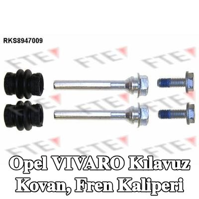 FTE Kılavuz Kovan, fren kaliperi — Opel Vivaro