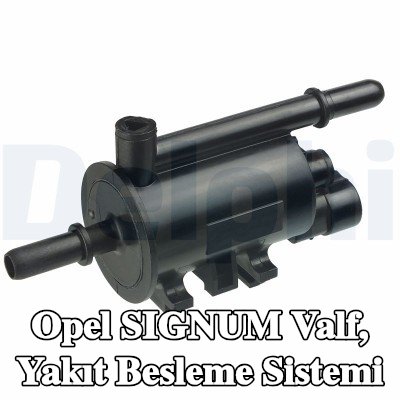DELPHI Valf, yakıt besleme sistemi — Opel Signum