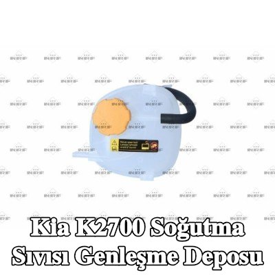 NRF Kapaklı soğutma sıvısı genleşme tankı — Kia K2700