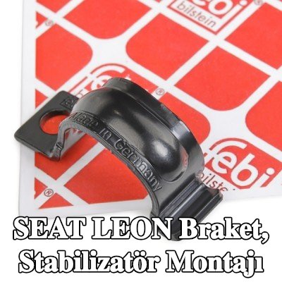 FEBI BILSTEIN Braket, stabilizatör montajı Ön Aks Sol, Ön Aks Sağ — 2002 SEAT Leon