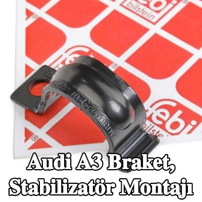 FEBI BILSTEIN Braket, stabilizatör montajı Ön Aks Sol, Ön Aks Sağ — 2002 Audi A3