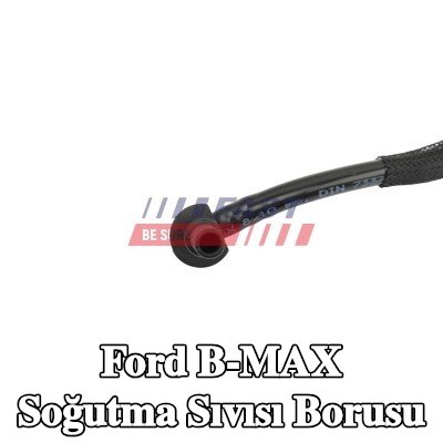 FAST Soğutma Sıvısı borusu — Ford B-max