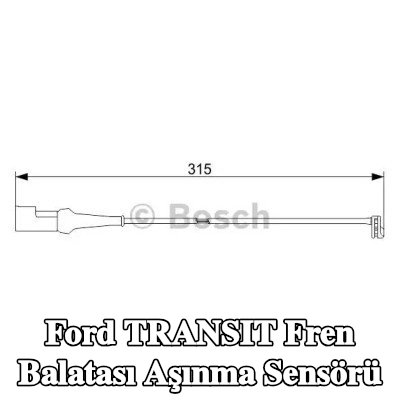 BOSCH Fren balatası aşınma sensörü — Ford Transit