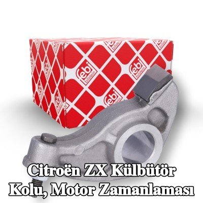 FEBI BILSTEIN Külbütör Kolu, motor zamanlaması — Citroën Zx
