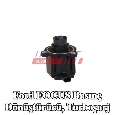 FAST Basınç dönüştürücü, turboşarj — Ford Focus
