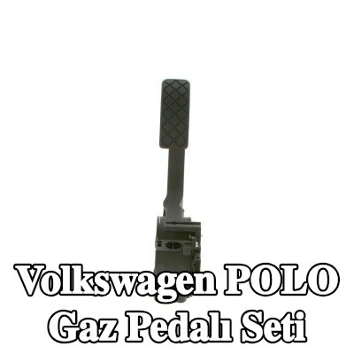 BOSCH Gaz Pedalı Seti — Volkswagen Polo