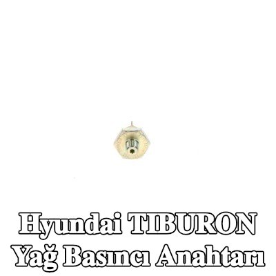 BOSCH Yağ basıncı anahtarı — Hyundai Tiburon