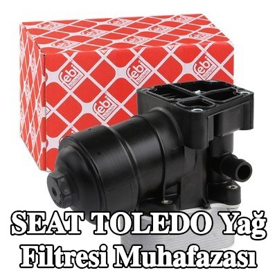 FEBI BILSTEIN Yağ filtresi muhafazası — 2012 SEAT Toledo