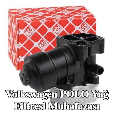 FEBI BILSTEIN Yağ filtresi muhafazası — 2012 Volkswagen Polo