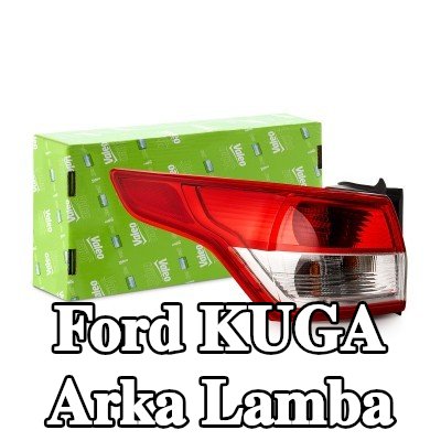 VALEO Arka lamba ORİJİNAL PARÇA, Sol, ampul tutuculu, ampullü — Ford Kuga