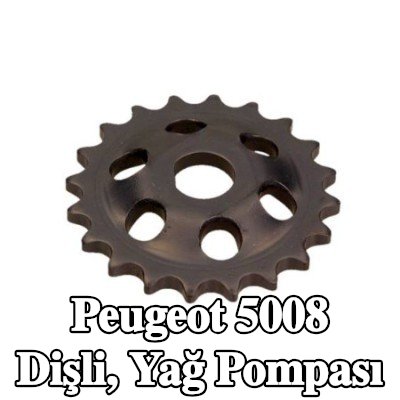 CITROEN/PEUGEOT Dişli, yağ pompası — Peugeot 5008