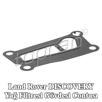 TOPRAN Yağ filtresi gövdesi contası — Land Rover Discovery