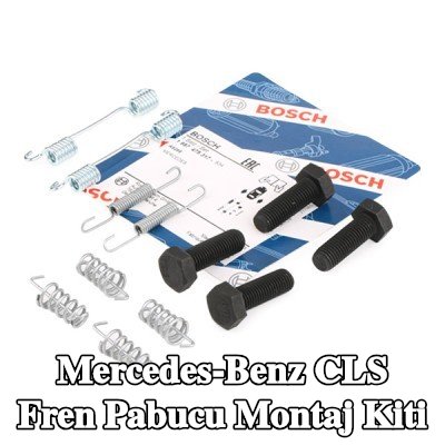 BOSCH Fren pabucu montaj kiti — 2004 Mercedes-Benz Cls