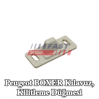 FAST Kılavuz, kilitleme düğmesi — Peugeot Boxer