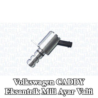 MAGNETI MARELLI Eksantrik mili ayar valfi — Volkswagen Caddy