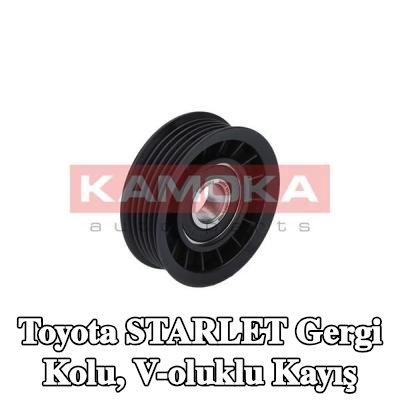 KAMOKA Gergi Kolu, V-oluklu kayış — Toyota Starlet