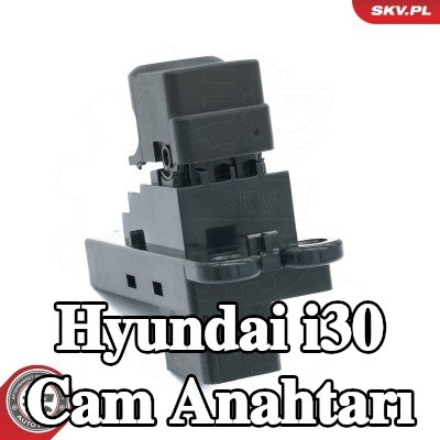 ESEN SKV Sol arka cam anahtarı, Sağ Arka — Hyundai i30