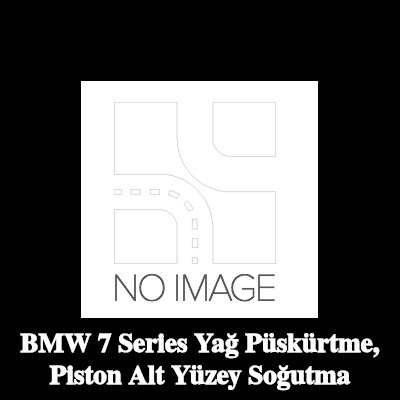 BMW Yağ püskürtme, piston alt yüzey soğutma — BMW 7 Series