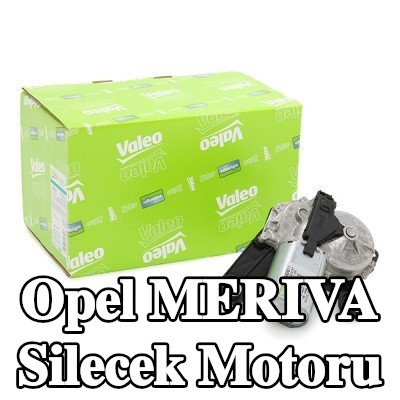 VALEO Silecek motoru Arka, ORIGINAL PART, 12V — 2003 Opel Meriva