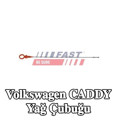 FAST Yağ Çubuğu — Volkswagen Caddy
