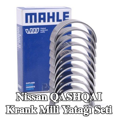 MAHLE Krank mili yatağı seti — Nissan Qashqai