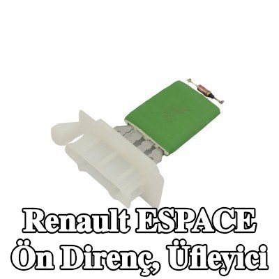 FAST Ön direnç, üfleyici — Renault Espace