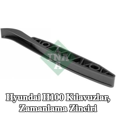 INA Kılavuzlar, zamanlama zinciri — Hyundai H100