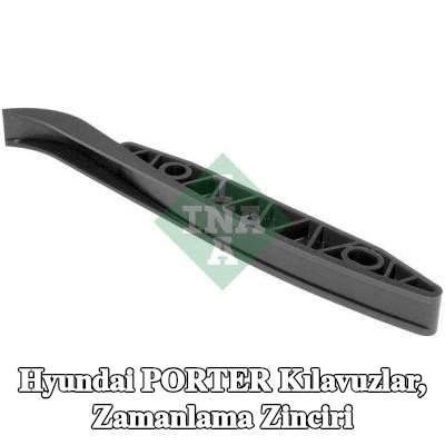 INA Kılavuzlar, zamanlama zinciri — Hyundai Porter