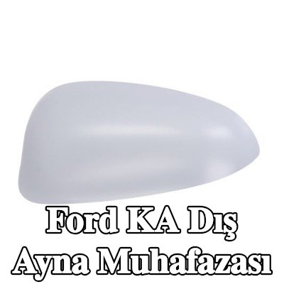 BLIC Dış ayna muhafazası — Ford Ka