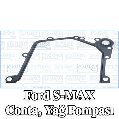 AJUSA Conta, yağ pompası — Ford S-max