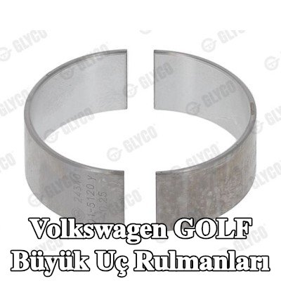 GLYCO Büyük Uç Yatakları Çelik tabanlı alüminyum alaşımı — Volkswagen Golf