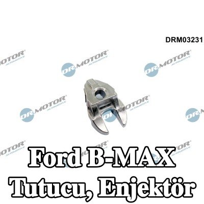 DR.MOTOR AUTOMOTIVE Tutucu, enjektör — Ford B-max