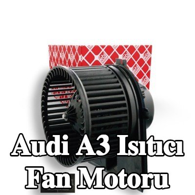 FEBI BILSTEIN Elektrik motorlu ısıtıcı fan motoru — 2002 Audi A3