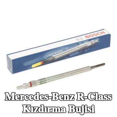 BOSCH Kızdırma Bujisi Duraterm — 2012 Mercedes-Benz R-Class