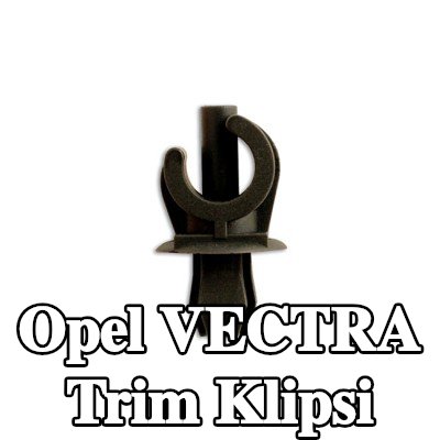 Connect Trim klipsi — Opel Vectra