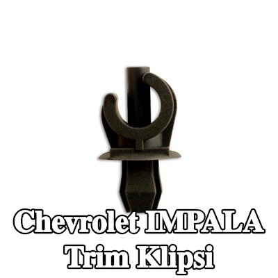 Connect Trim klipsi — Chevrolet Impala