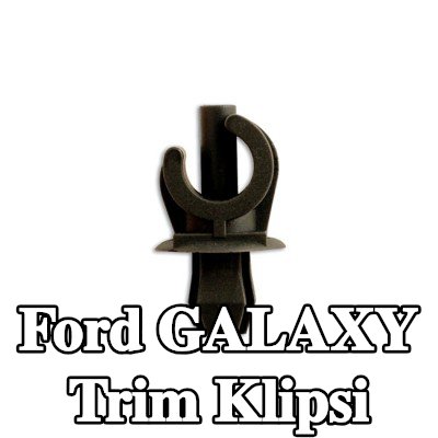 Connect Trim klipsi — Ford Galaxy